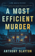Most Efficient Murder: A Mr. Quayle Mystery