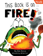 This Book Is on Fire!: A Funny and Interactive Story for Kids