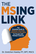 MSing Link: The Essential Guide to Improve Walking, Strength & Balance for People With Multiple Sclerosis