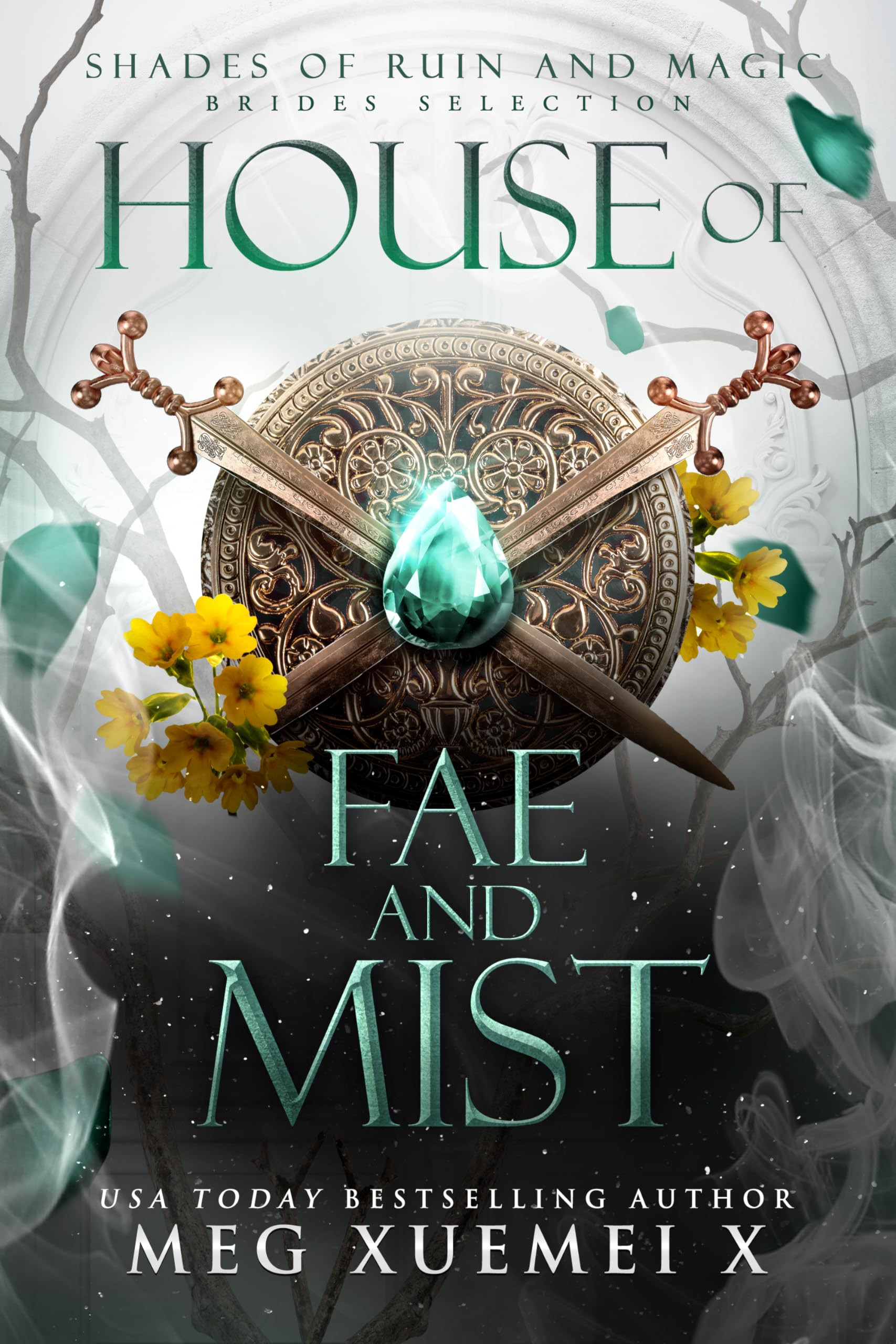 House of Fae and Mist: Brides Selection (Shades of Ruin and Magic #2)