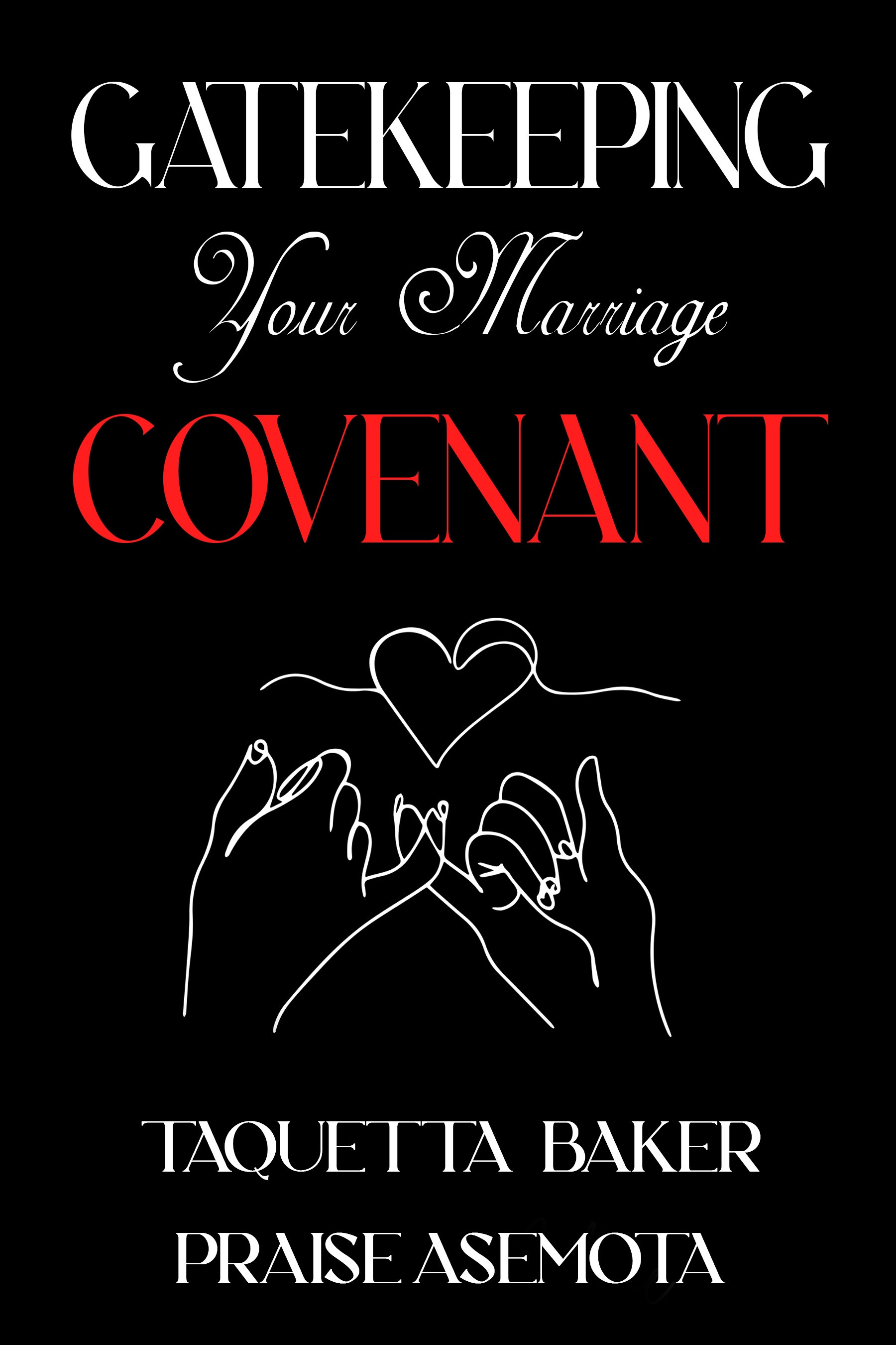 Gatekeeping Your Marriage Covenant