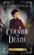 Courier of Death: A Spencer & Reid Mystery