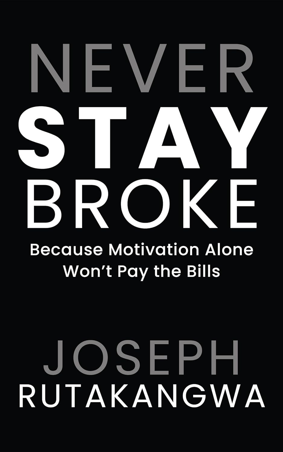 Never Stay Broke