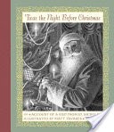 'Twas the Night Before Christmas; Or, Account of a Visit from St. Nicholas