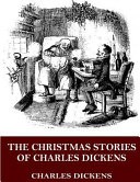 The Christmas Stories of Charles Dickens