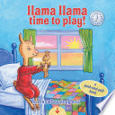 Llama Llama Time to Play