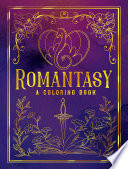 Romantasy: A Coloring Book