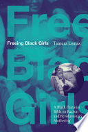Freeing Black Girls