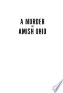 Murder in Amish Ohio, A: The Martyrdom of Paul Coblentz