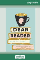 Dear Reader (16pt Large Print Edition)