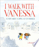 I Walk with Vanessa