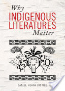 Why Indigenous Literatures Matter
