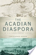 The Acadian Diaspora