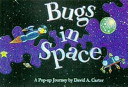 Bugs in Space