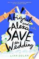 Abigail and Alexa Save the Wedding