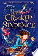 The Uncommoners #1: The Crooked Sixpence