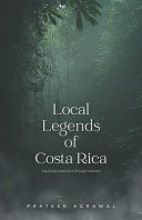 Local Legends of Costa Rica