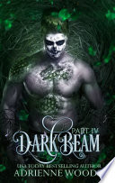 Darkbeam Part IV
