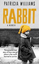 Rabbit: a Memoir