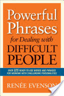 Powerful Phrases for Dealing with Difficult People