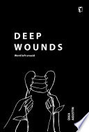 Deep Wounds