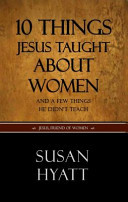 10 Things Jesus Taught about Women