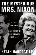 The Mysterious Mrs. Nixon