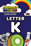 Alphabet Rainbow  Letter K