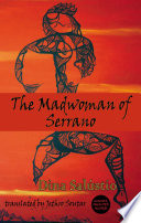 The Madwoman of Serrano