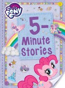 My Little Pony: 5-Minute Stories