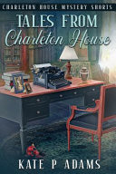 Tales from Charleton House