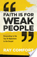 Faith Is for Weak People