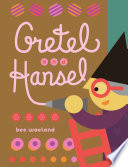 Gretel and Hansel