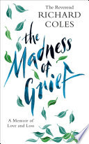 The Madness of Grief