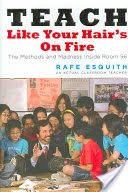 Teach Like Your Hair's on Fire