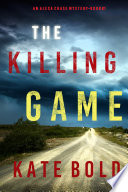The Killing Game (An Alexa Chase Suspense ThrillerBook 1)