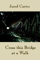 Cross This Bridge at a Walk