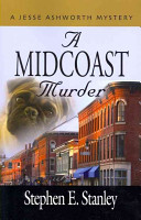 A Midcoast Murder - A Jesse Ashworth Mystery