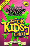 Uncle John's Bathroom Reader for Kids Only