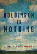 Holding on to Nothing