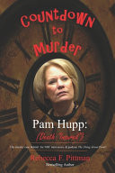 Countdown to Murder: Pam Hupp
