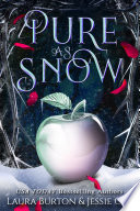 Pure as Snow: A Snow White and the Huntsman Fantasy Romance