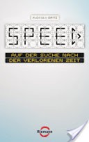 SPEED - Auf der Suche nach der verlorenen Zeit