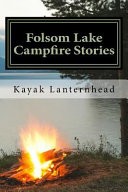 Folsom Lake Campfire Stories