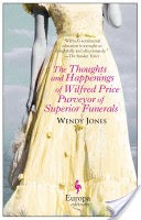 The Thoughts and Happenings of Wilfred Price Purveyor of Superior Funerals