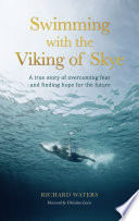 Swimming with the Viking of Skye