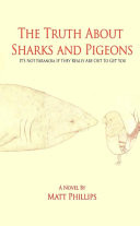 The Truth about Sharks and Pigeons
