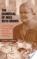 The Dismissal of Miss Ruth Brown