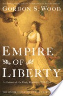 Empire of Liberty: A History of the Early Republic, 1789-1815