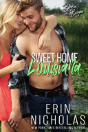 Sweet Home Louisiana (Boys of the Bayou Book 2)